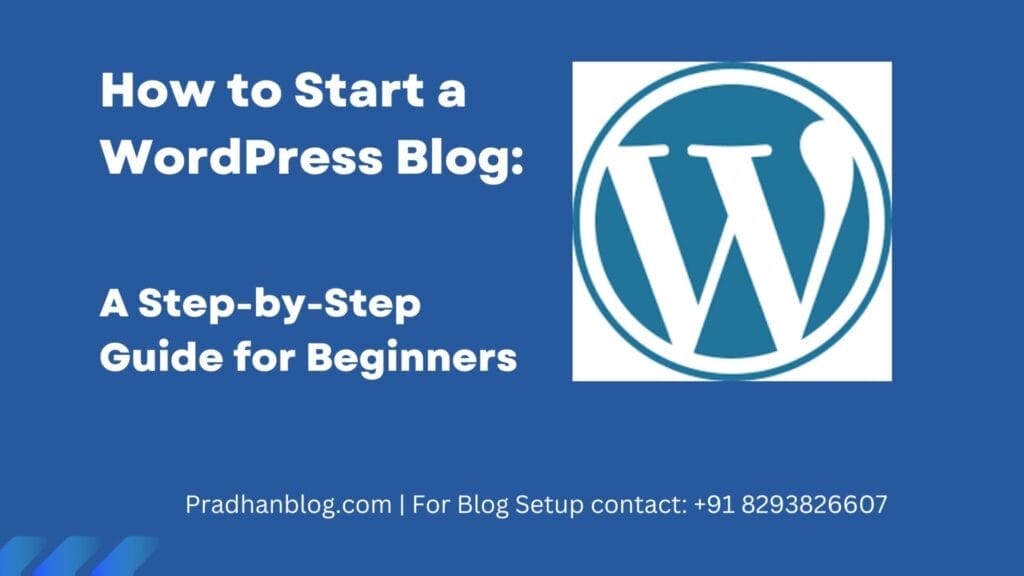 How to Start a WordPress Blog A Step-by-Step Guide for Beginners