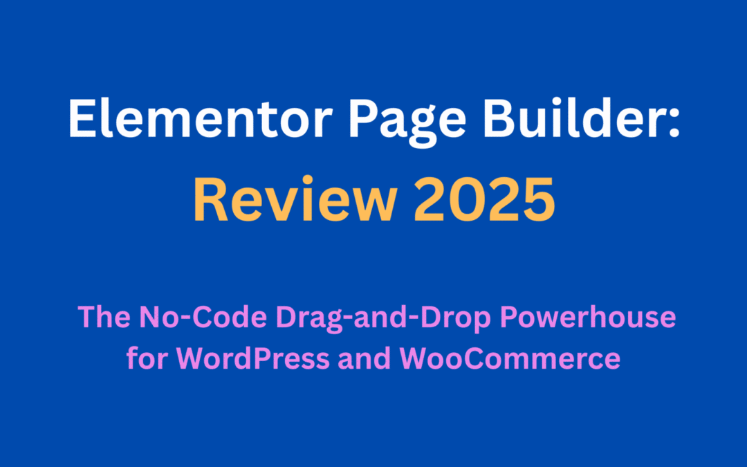 Elementor Review: Drag-and-Drop Page Builder for WordPress.