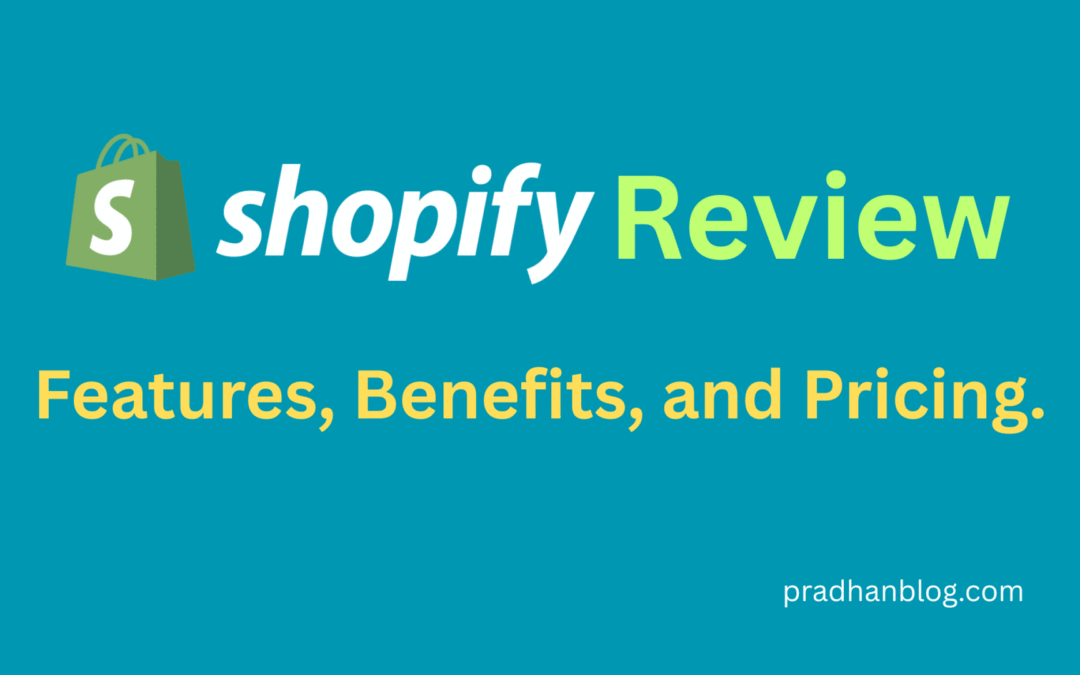 Shopify E-commerce Review: Features, Benefits, and Pricing.