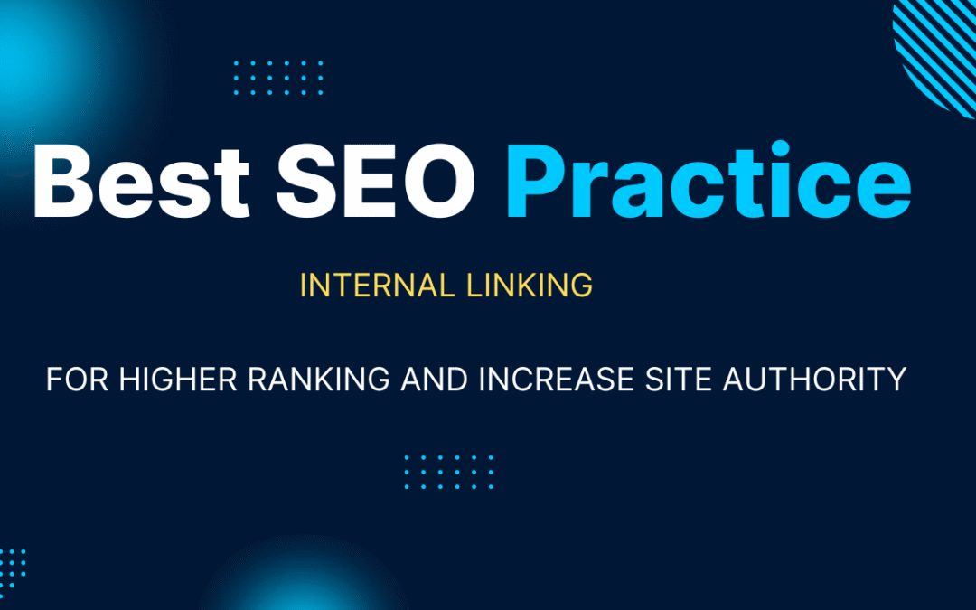 Internal Linking for SEO: The Secret Weapon for Higher Rankings.
